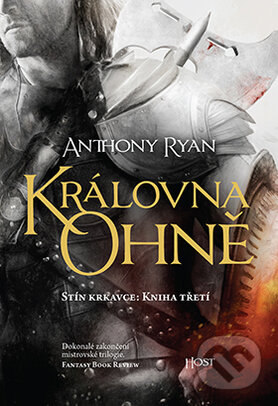 Kniha: Královna ohně (Anthony Ryan). Host, 2016 Kniha: Královna ohně (Anthony Ryan). Host, 2016
