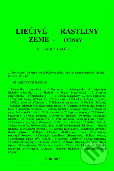 E-kniha: Liečivé rastliny ZEME - účinky (Radúz Galčík). Radúz Galčík E-kniha: Liečivé rastliny ZEME - účinky (Radúz Galčík). Radúz Galčík