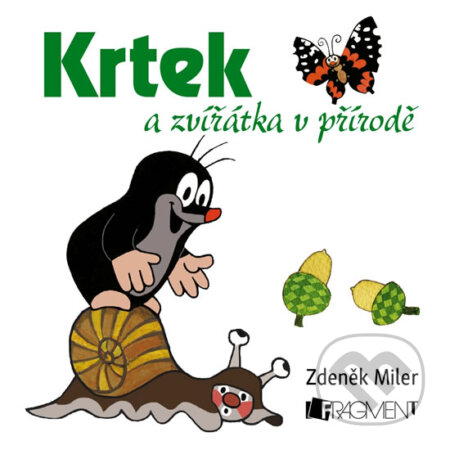 Krtek a zvířátka v přírodě - Zdeněk Miler, Nakladatelství Fragment, 2014