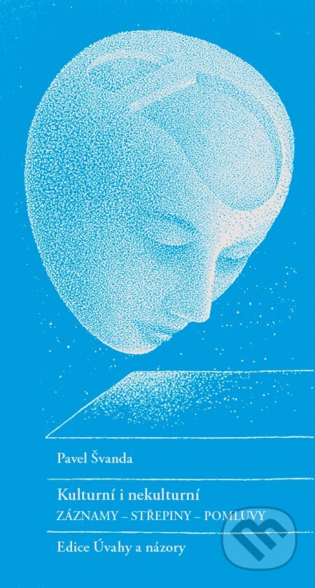 Kniha: Kulturní i nekulturní (Pavel Švanda). Janáčkova akademie múzických umění v Brně, 2014 Kniha: Kulturní i nekulturní (Pavel Švanda). Janáčkova akademie múzických umění v Brně, 2014