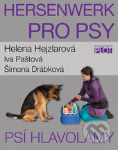 Kniha: Hersenwerk pro psy (Helena Hejzlarová, Iva Paštová a Šimona Drábková). Plot, 2016 Kniha: Hersenwerk pro psy (Helena Hejzlarová, Iva Paštová a Šimona Drábková). Plot, 2016