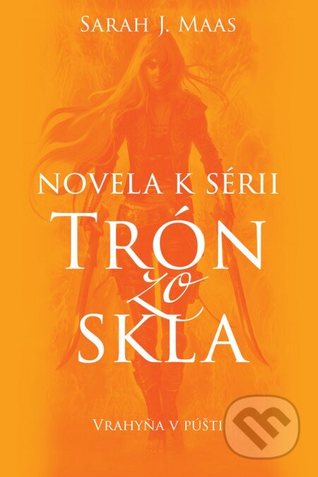 Kniha: Vrahyňa v púšti (Sarah J. Maas). Slovart, 2016 Kniha: Vrahyňa v púšti (Sarah J. Maas). Slovart, 2016