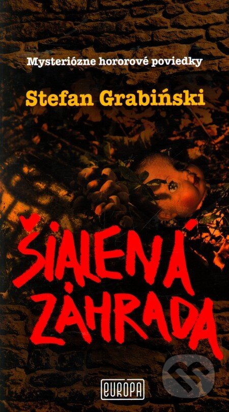 E-kniha: Šialená záhrada (Stefan Grabiński). Európa, 2010 E-kniha: Šialená záhrada (Stefan Grabiński). Európa, 2010