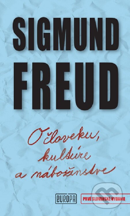 E-kniha: O človeku, kultúre a náboženstve (Sigmund Freud). Európa, 2014 E-kniha: O človeku, kultúre a náboženstve (Sigmund Freud). Európa, 2014