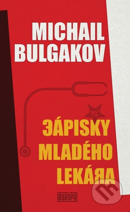E-kniha: Zápisky mladého lekára (Michail Bulgakov). Európa, 2013 E-kniha: Zápisky mladého lekára (Michail Bulgakov). Európa, 2013