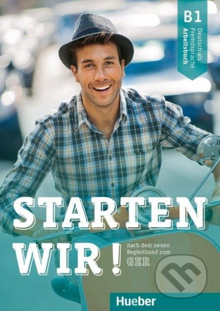 Kniha: Starten wir! B1. Arbeitsbuch (Rolf Brüseke). Max Hueber Verlag Kniha: Starten wir! B1. Arbeitsbuch (Rolf Brüseke). Max Hueber Verlag