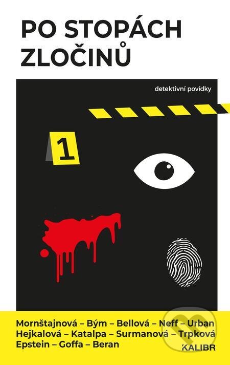 E-kniha: Po stopách zločinů (Alena Mornštajnová, Bianca Bellová, David Urban, Jakuba Katalpa, Kateřina Surmanová Koutníková, Kristýna Trpková, Marek Epstein, Markéta Hejkalová, Martin Goffa, Ondřej Neff, Petr Bým a Stanislav Beran). Kalibr, 2023 E-kniha: Po stopách zločinů (Alena Mornštajnová, Bianca Bellová, David Urban, Jakuba Katalpa, Kateřina Surmanová Koutníková, Kristýna Trpková, Marek Epstein, Markéta Hejkalová, Martin Goffa, Ondřej Neff, Petr Bým a Stanislav Beran). Kalibr, 2023