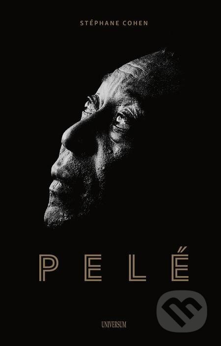 E-kniha: Pelé (Stéphane Cohen). X Nakladatelství Universum, 2023 E-kniha: Pelé (Stéphane Cohen). X Nakladatelství Universum, 2023