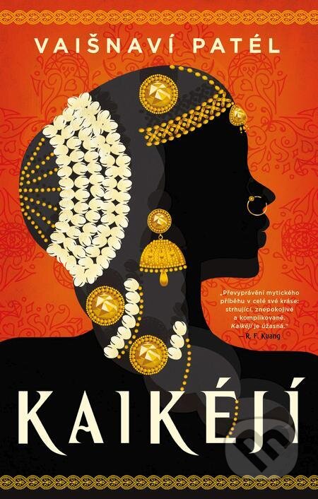 E-kniha: Kaikéjí (Vaishnavi Patel). Ikar CZ, 2023 E-kniha: Kaikéjí (Vaishnavi Patel). Ikar CZ, 2023