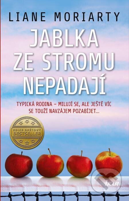 E-kniha: Jablka ze stromu nepadají (Liane Moriarty). Ikar CZ, 2023 E-kniha: Jablka ze stromu nepadají (Liane Moriarty). Ikar CZ, 2023