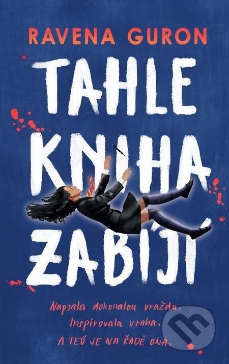 E-kniha: Tahle kniha zabíjí (Ravena Guron). YOLi CZ, 2023 E-kniha: Tahle kniha zabíjí (Ravena Guron). YOLi CZ, 2023