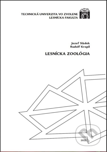 Kniha: Lesnícka zoológia (Rudolf Kropil). Technická univerzita vo Zvolene, 2022 Kniha: Lesnícka zoológia (Rudolf Kropil). Technická univerzita vo Zvolene, 2022