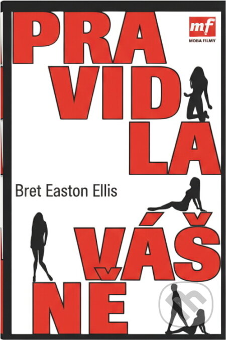 Kniha: Pravidla vášně (Bret Easton Ellis). , 2006 Kniha: Pravidla vášně (Bret Easton Ellis). , 2006