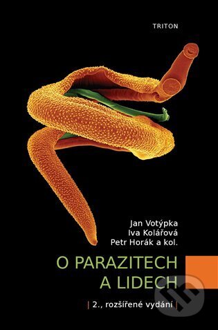 Kniha: O parazitech a lidech (Jan Votýpka). Triton, 2023 Kniha: O parazitech a lidech (Jan Votýpka). Triton, 2023