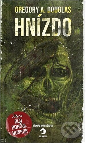 Kniha: Hnízdo (Gregory A. Douglas). Golden Dog, 2023 Kniha: Hnízdo (Gregory A. Douglas). Golden Dog, 2023