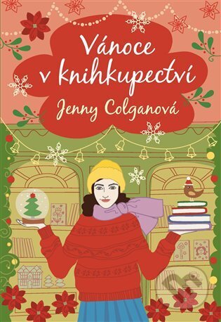 E-kniha: Vánoce v knihkupectví (Jenny Colgan). Argo, 2023 E-kniha: Vánoce v knihkupectví (Jenny Colgan). Argo, 2023