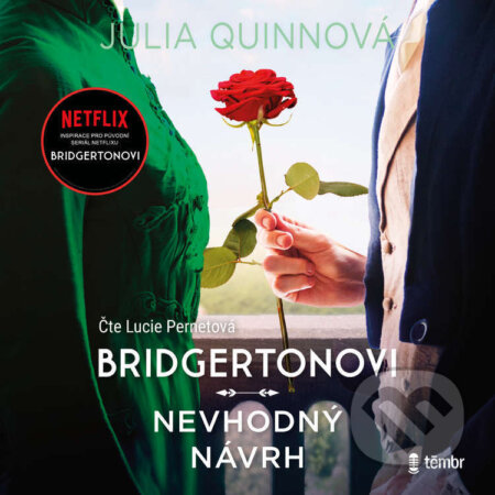 Audiokniha: Nevhodný návrh (Julia Quinn). Témbr, 2023 Audiokniha: Nevhodný návrh (Julia Quinn). Témbr, 2023