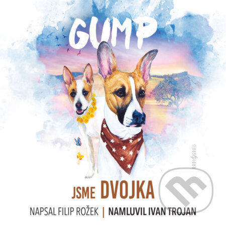 Audiokniha: GUMP – jsme dvojka (Filip Rožek). Radioservis, 2023 Audiokniha: GUMP – jsme dvojka (Filip Rožek). Radioservis, 2023