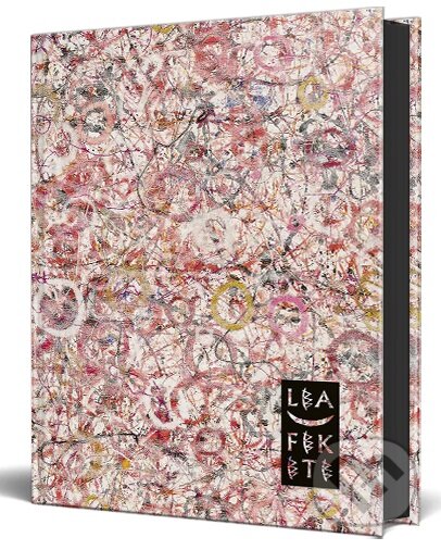 Kniha: Lea Fekete (Eva Hasalová a kolektív). Ikar, 2023 Kniha: Lea Fekete (Eva Hasalová a kolektív). Ikar, 2023