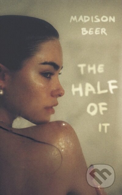 Kniha: The Half of It (Madison Beer). Dialogue, 2023 Kniha: The Half of It (Madison Beer). Dialogue, 2023