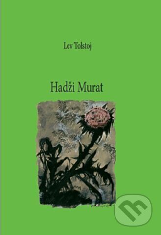Kniha: Hadži Murat (Lev Tolstoj). Eurobooks, 2023 Kniha: Hadži Murat (Lev Tolstoj). Eurobooks, 2023