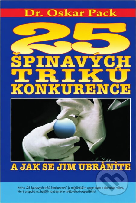 Kniha: 25 špinavých triků konkurence a jak se jim ubráníte (Oskar Pack). Jiří Alman, 1998 Kniha: 25 špinavých triků konkurence a jak se jim ubráníte (Oskar Pack). Jiří Alman, 1998