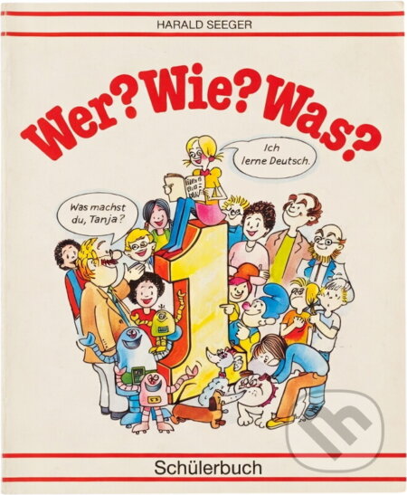 Kniha: Wer? Wie? Was? 1 (Eva Berglová, Harald Seeger a Věra Poláčková). Kvarta, 1991 Kniha: Wer? Wie? Was? 1 (Eva Berglová, Harald Seeger a Věra Poláčková). Kvarta, 1991
