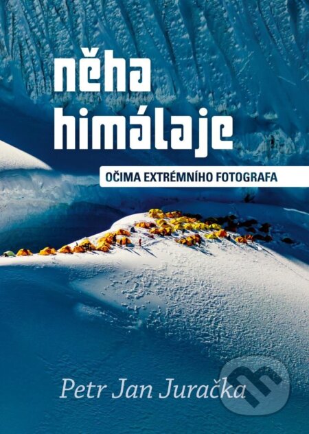 Kniha: Něha Himálaje (Jan Petr Juračka). BWT books, 2023 Kniha: Něha Himálaje (Jan Petr Juračka). BWT books, 2023