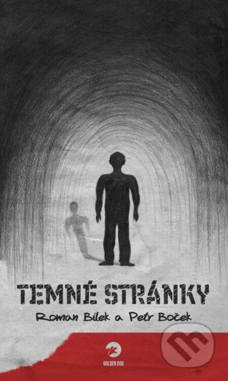 Kniha: Temné stránky (Petr Boček a Roman Bílek). Golden Dog, 2023 Kniha: Temné stránky (Petr Boček a Roman Bílek). Golden Dog, 2023