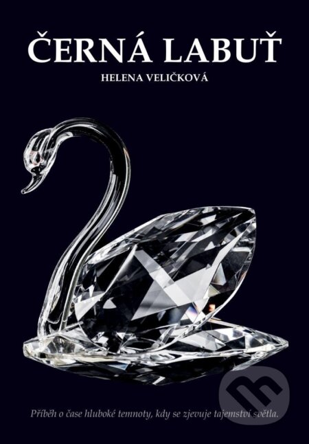 Kniha: Černá labuť (Helena Veličková). Computer Media, 2023 Kniha: Černá labuť (Helena Veličková). Computer Media, 2023