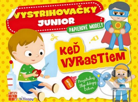 Kniha: Vystrihovačky junior - Keď vyrastiem (Autorský kolektiv). Taktik, 2023 Kniha: Vystrihovačky junior - Keď vyrastiem (Autorský kolektiv). Taktik, 2023