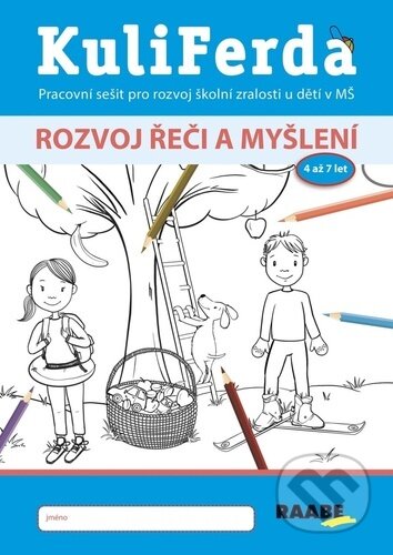 Kniha: KuliFerda: Rozvoj řeči a myšlení (Jana Pechancová). Raabe CZ, 2023 Kniha: KuliFerda: Rozvoj řeči a myšlení (Jana Pechancová). Raabe CZ, 2023