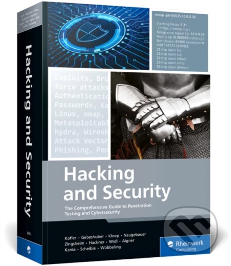 Kniha: Hacking and Security (André Zingsheim, Frank Neugebauer, Klaus Gebeshuber, Markus Widl, Matthias Wübbeling, Michael Kofler, Peter Kloep, Roland Aigner, Stefan Kania, Thomas Hackner a Tobias Scheible). Rheinwerk Verlag, 2023 Kniha: Hacking and Security (André Zingsheim, Frank Neugebauer, Klaus Gebeshuber, Markus Widl, Matthias Wübbeling, Michael Kofler, Peter Kloep, Roland Aigner, Stefan Kania, Thomas Hackner a Tobias Scheible). Rheinwerk Verlag, 2023