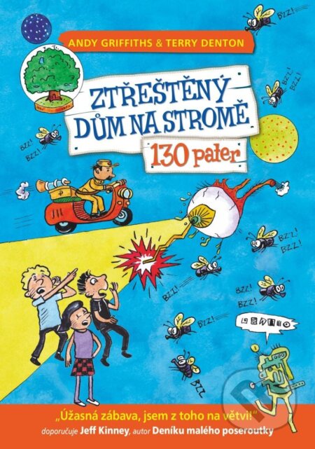 Kniha: Ztřeštěný dům na stromě - 130 pater (Andy Griffiths). Petrkov, 2023 Kniha: Ztřeštěný dům na stromě - 130 pater (Andy Griffiths). Petrkov, 2023