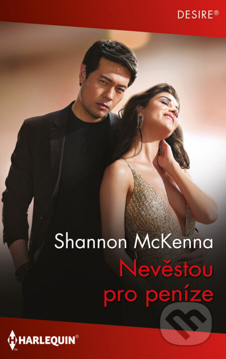 E-kniha: Nevěstou pro peníze (Shannon McKenna). HarperCollins, 2023 E-kniha: Nevěstou pro peníze (Shannon McKenna). HarperCollins, 2023