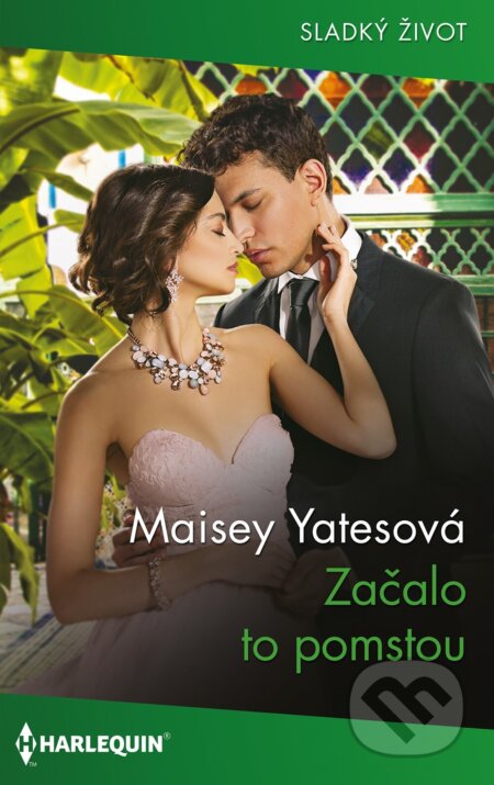 E-kniha: Začalo to pomstou (Maisey Yates). HarperCollins, 2023 E-kniha: Začalo to pomstou (Maisey Yates). HarperCollins, 2023