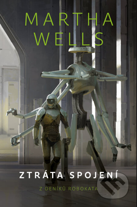 Kniha: Ztráta spojení (Martha Wells). Fobos, 2024 Kniha: Ztráta spojení (Martha Wells). Fobos, 2024