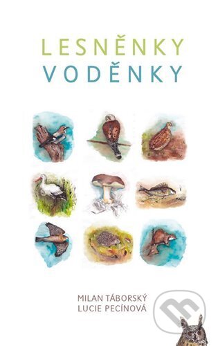 Kniha: Lesněnky Voděnky (Milan Táborský). Sursum, 2023 Kniha: Lesněnky Voděnky (Milan Táborský). Sursum, 2023