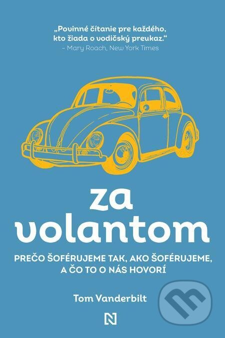 E-kniha: Za volantom (Tom Vanderbilt). N Press, 2023 E-kniha: Za volantom (Tom Vanderbilt). N Press, 2023