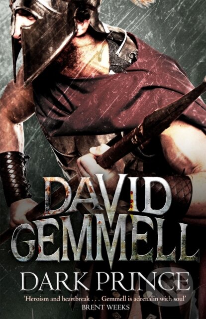 Kniha: Dark Prince (David Gemmell). Orbit, 2014 Kniha: Dark Prince (David Gemmell). Orbit, 2014