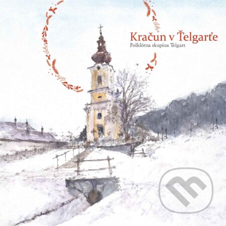 Hudební CD: Telgart: Kračun V Ťelgarťe (Hudobné albumy). Hudobné albumy, 2023 Hudební CD: Telgart: Kračun V Ťelgarťe (Hudobné albumy). Hudobné albumy, 2023