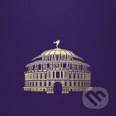 Hudobné CD: Bryan Adams: Live At The Royal Albert Hall (Hudobné albumy). Hudobné albumy, 2023 Hudobné CD: Bryan Adams: Live At The Royal Albert Hall (Hudobné albumy). Hudobné albumy, 2023