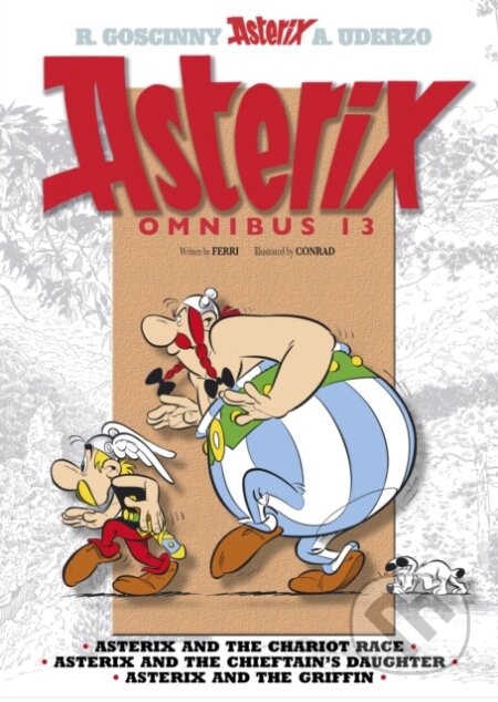 Kniha: Asterix Omnibus 13 (Rene Goscinny a Jean-Yves Ferri). Orion, 2022 Kniha: Asterix Omnibus 13 (Rene Goscinny a Jean-Yves Ferri). Orion, 2022