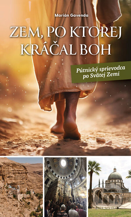 Kniha: Zem, po ktorej kráčal Boh (Marián Gavenda). Perfekt, 2023 Kniha: Zem, po ktorej kráčal Boh (Marián Gavenda). Perfekt, 2023