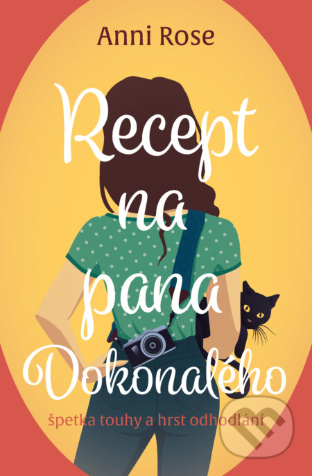 Kniha: Recept na pana Dokonalého (Anni Rose). Red, 2024 Kniha: Recept na pana Dokonalého (Anni Rose). Red, 2024