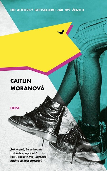 E-kniha: Jak stvořit dívku (Caitlin Moran). Host, 2016 E-kniha: Jak stvořit dívku (Caitlin Moran). Host, 2016