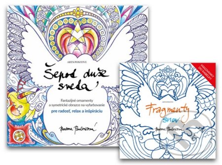 Kniha: Šepot duše sveta + Fragmenty snov (Barbora Paulovičová). ARTS POSITIVE, 2015 Kniha: Šepot duše sveta + Fragmenty snov (Barbora Paulovičová). ARTS POSITIVE, 2015
