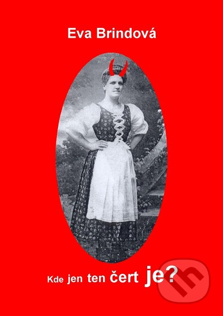 E-kniha: Kde jen ten čert je? (Eva Brindová). E-knihy jedou E-kniha: Kde jen ten čert je? (Eva Brindová). E-knihy jedou