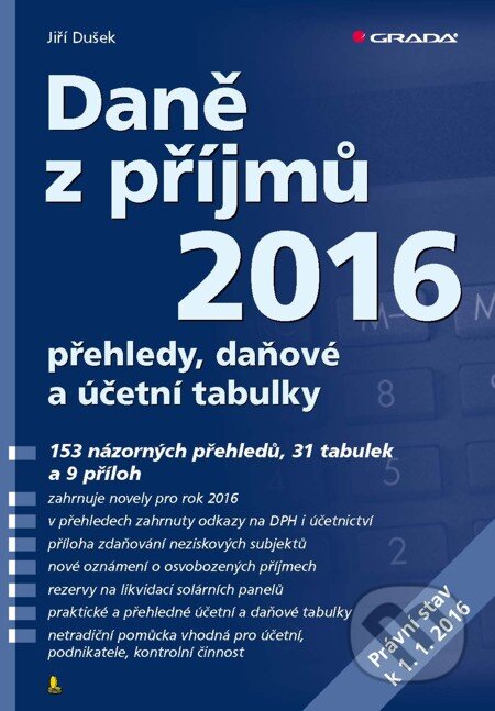 E-kniha: Daně z příjmů 2016 (Jiří Dušek). Grada, 2016 E-kniha: Daně z příjmů 2016 (Jiří Dušek). Grada, 2016