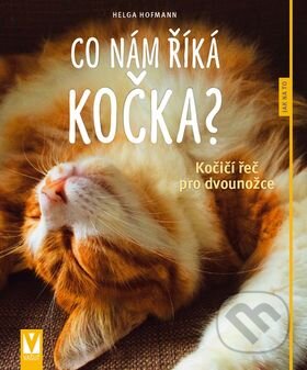 Kniha: Co nám říká kočka? (Helga Hofmann). Vašut, 2016 Kniha: Co nám říká kočka? (Helga Hofmann). Vašut, 2016